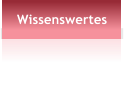 Wissenswertes